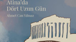 Ahmet Can Yılmaz’ın novellası; Atina’da Dört Uzun Gün raflarda